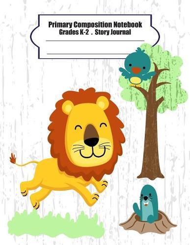 Primary composition notebook: Primary Composition Notebook Story Paper - 8.5x11 - Grades K-2: Little tiger School Specialty Handwriting Paper Dotted Middle Line (Kindergarten Composition Notebooks)