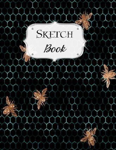 Sketch Book: Bee Sketchbook Scetchpad for Drawing or Doodling Notebook Pad for Creative Artists #3 Black Beehive