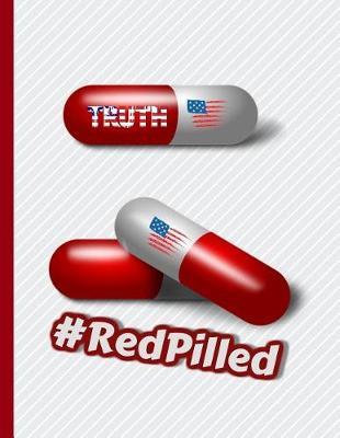 Truth #RedPilled: KAG MAGA 8.5 x 11 Make America Great Again Notebook Q anon Journal Planner Doodling Scrapbook Trumpster POTUS patriot paper pad support Red Republican - God Bless America