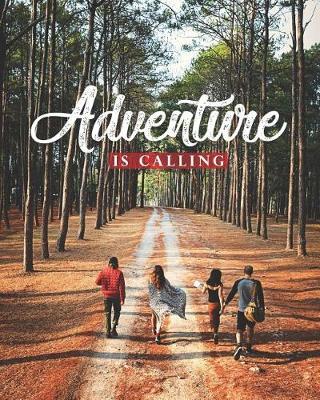 Adventure is Calling: Camping Journal Notebook