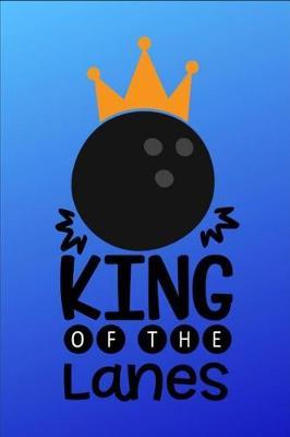King Of The Lanes: King Of The Lanes - Dot Grid Notebook, Diary, Journal or Planner Size 6 x 9 100 dotted Pages Office Equipment Great Gift idea for Journaling and Hand Lettering
