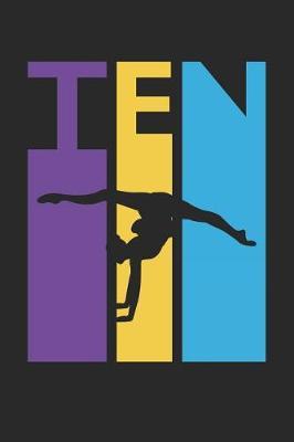 Gymnastics Notebook for 10 Year Old Boys and Girls - Colorful Gymnastics Journal - 10th Birthday Gift for Gymnast Diary: Medium College-Ruled Journey Diary, 110 page, Lined, 6x9 (15.2 x 22.9 cm)