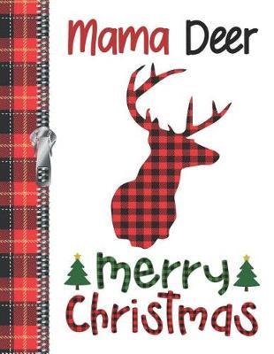 Mama Deer Merry Christmas: Buffalo Red Plaid Silhouette Doodling Writing Journal Diary For Mothers
