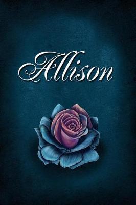 Allison: Personalized Name Journal, Lined Notebook with Beautiful Rose Illustration on Blue Cover