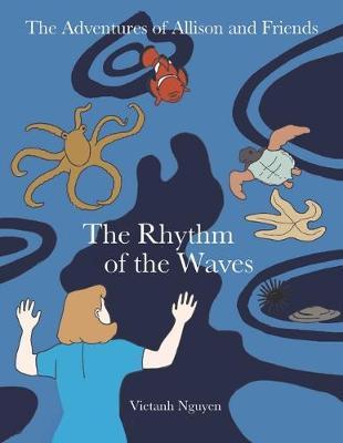The Rhythm of the Waves