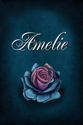 Amelie: Personalized Name Journal, Lined Notebook with Beautiful Rose Illustration on Blue Cover