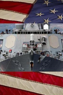 US Navy USS Barry (DDG 52) Destroyer Close Up Journal: Take Notes, Write Down Memories in this 150 Page Lined Journal