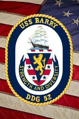 US Navy USS Barry (DDG 52) Destroyer Crest Badge Journal: Take Notes, Write Down Memories in this 150 Page Lined Journal