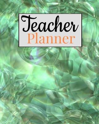 Teacher Planner: Academic School Year Lesson Organizer Notebook