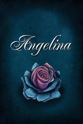 Angelina: Personalized Name Journal, Lined Notebook with Beautiful Rose Illustration on Blue Cover