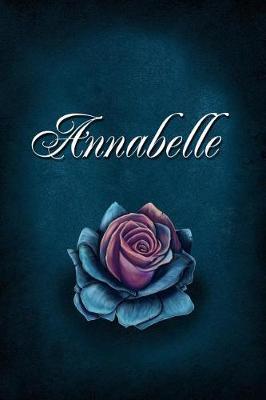 Annabelle: Personalized Name Journal, Lined Notebook with Beautiful Rose Illustration on Blue Cover