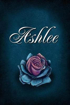 Ashlee: Personalized Name Journal, Lined Notebook with Beautiful Rose Illustration on Blue Cover