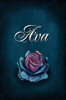 Ava: Personalized Name Journal, Lined Notebook with Beautiful Rose Illustration on Blue Cover