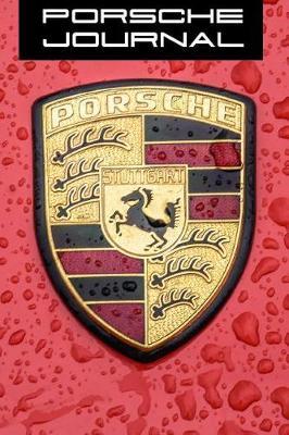 Porsche Journal: Blank Lined Journal Notebook: (6 x 9 Journal) Gift Ideal For People Who Love Ferrari And Supercars, A Daily Diary, Composition Or Log Book,