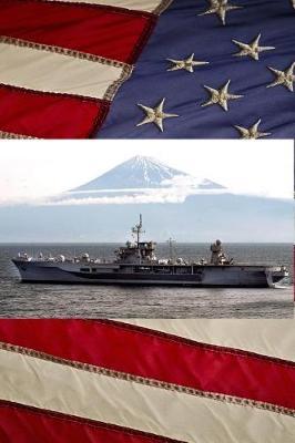 U S Navy Amphibious Command Ship USS Blue Ridge (LCC 19) and Mount Fuji Journal: Take Notes, Write Down Memories in this 150 Page Lined Journal