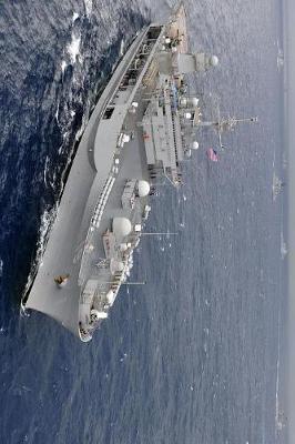 U S Navy Amphibious Command Ship USS Blue Ridge (LCC 19) at Sea Journal: Take Notes, Write Down Memories in this 150 Page Lined Journal