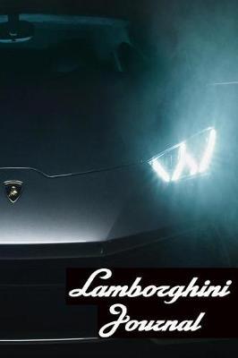 Lamborghini Journal: Blank Lined Journal Notebook: (6 x 9 Journal) Gift Ideal For People Who Love Lamborghini And Supercars, A Daily Diary, Composition Or Log Book,
