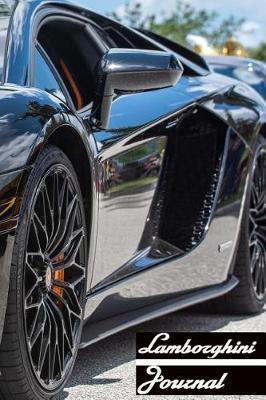 Lamborghini Journal: Blank Lined Journal Notebook: (6 x 9 Journal) Gift Ideal For People Who Love Lamborghini And Supercars, A Daily Diary, Composition Or Log Book,