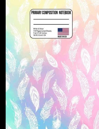 Primary Composition Notebook: Trendy Rainbow Boho Feather Watercolor Back to School Composition Book for Teachers, Students, Kids and Teens