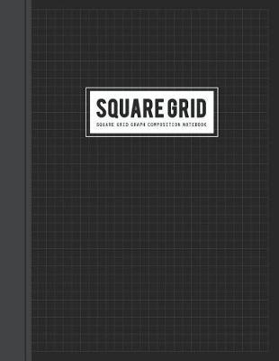 Square Grid Graph Composition Notebook: Graphing Blank Quad Ruled Letter Paper for Drawing & Writing Artwork Math Diary or Simple Technical Sketchbook (Plain Isometric Gray Lined Rule)