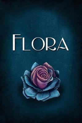 Flora: Personalized Name Journal, Lined Notebook with Beautiful Rose Illustration on Blue Cover
