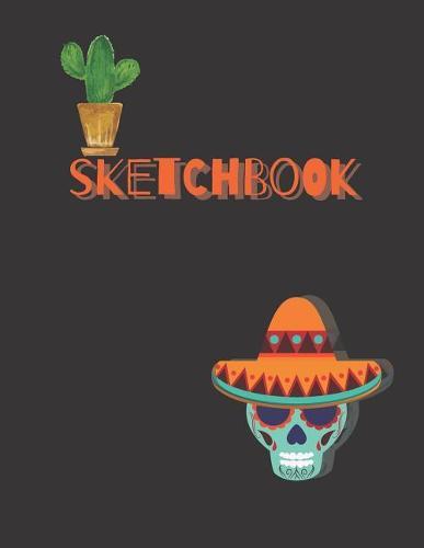 Sketchbook: Large Sketchbook With Sugar Skull, Great For Drawing
