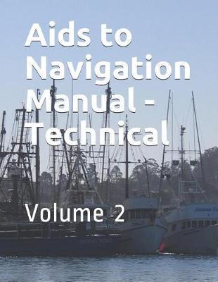 Aids to Navigation Manual - Technical: Volume 2
