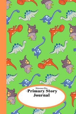 Dinosaur Era- Primary Story Journal: Dotted Midline with Picture Space Grades Pre K, TK, K-2 School Exercise Book 100 pages Green Kids Jurassic Composition Notebook for girls, boys, Students, Moms, Dads and Teachers