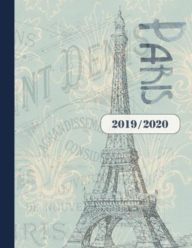 2019-2020: Akademischer Kalender Planer fur Frauen - Jahr ab Juli 2019 bis Juni 2020 - Jahresubersicht Monatsubersicht Wochenubersicht - Mit To Do Liste + 44 Notizen Seiten liniert - Vintage Eiffelturm