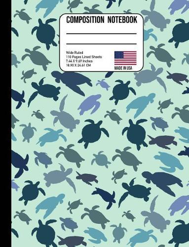Composition Notebook Wide Ruled: Under the Sea Swimming Turtles Back to School Composition Book for Teacher, Students, Kids and Teens