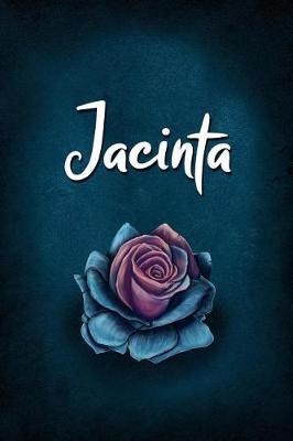 Jacinta: Personalized Name Journal, Lined Notebook with Beautiful Rose Illustration on Blue Cover