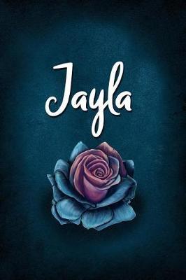 Jayla: Personalized Name Journal, Lined Notebook with Beautiful Rose Illustration on Blue Cover