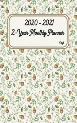 2020 - 2021 2-Year Monthly Planner 5x8: Agenda Planner For 24 Months Calendar, Appointment Notebook