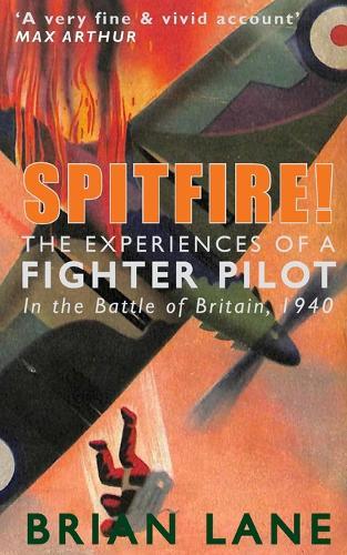 Spitfire!: The Experiences of a Fighter Pilot