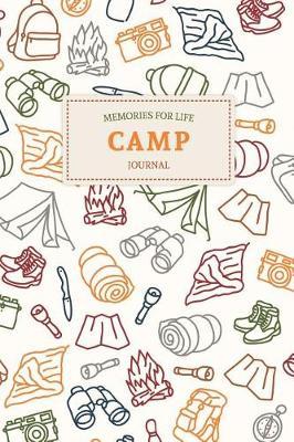 Memories for Life Camp Journal: Summer Camp Journal Sketchbook Keepsake For Writing Memories, Drawing, Autographs, and Notes