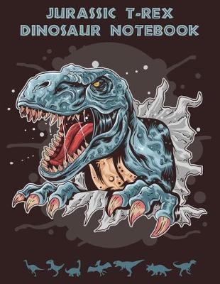 Jurassic T-Rex Dinosaur Notebook: Super Kidz - Writing, Printing, Stories and Diary. Custom Interiors with Art Doodles and Thick Lined Paper, 120pg. Elementary and Education for Ages 6-10