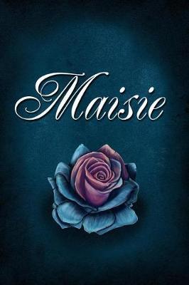Maisie: Personalized Name Journal, Lined Notebook with Beautiful Rose Illustration on Blue Cover