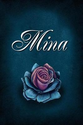 Mina: Personalized Name Journal, Lined Notebook with Beautiful Rose Illustration on Blue Cover