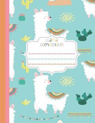 Llama Composition: Wide Rule - Turquoise Color - Llama Composition Notebook - School Composition Notebook - 8.5 inches x 11 inches