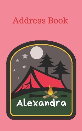 Alexandra: Personalized Address Book for Girls who Love Camping and Summer Camp