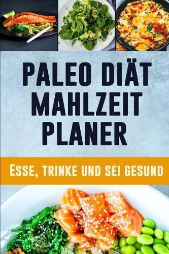 Paleo Diät Mahlzeitplaner: Schwarz & Gold 90 Tage Mahlzeitplaner zum Abnehmen Tägliches Mahlzeitplaner für Paleo Diät Behalte den Überblick über das, was du in den Mund nimmst