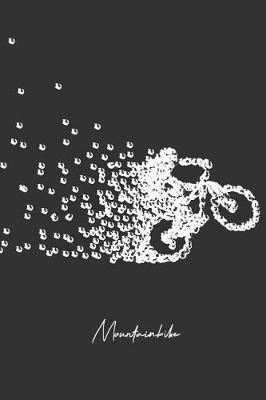 Mountainbike: Mountain Bike MTB Planer Kalender Journal Organizer Terminplaner Terminkalender Wochenkalender Geschenk f r Mountainbiker Radsportler Fahrrad Fahrradfahrer V ter M nner zum Vatertag Geburtstag Weihnachten A5 Softcover 52 Wochen auf 120