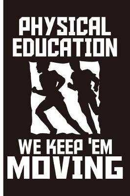 PE Teacher Notebook Journal: Blank Undated Planner Memo Notes. Pocket Sketchbook Diary For Men Women; Appreciation Gift School Coaches Instructors; Great for Logging Writing Journaling Planning Doodling Scribbles