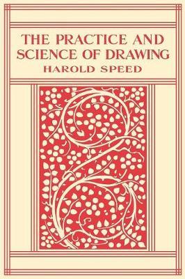 The Practice and Science of Drawing