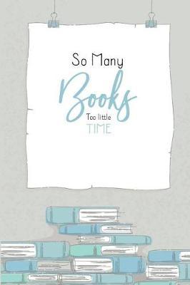 So Many Books Too Little Time: Reading Journal