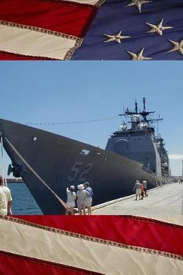 U S Navy Missile Cruiser Ship USS Bunker Hill (CG 52) Close Up Journal: Take Notes, Write Down Memories in this 150 Page Lined Journal