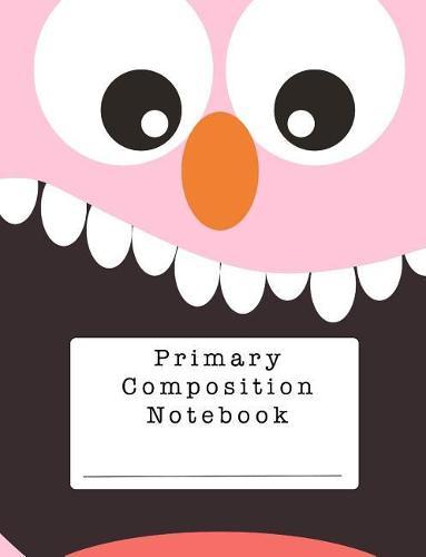 Primary Composition Notebook: A Pink Monster Notebook for Grades K-2