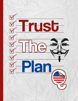 Q Trust The Plan: KAG MAGA 8.5 x 11 Make America Great Again Notebook Q anon Journal Planner Doodling Scrapbook Trumpster POTUS patriot paper pad support Red Republican - God Bless America