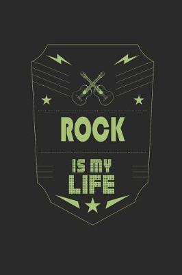 Rock Is My Life: Music Journal 6 x 9 in, 120 Pages