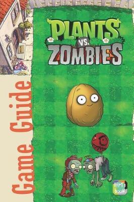 Plants vs Zombies Game Guide